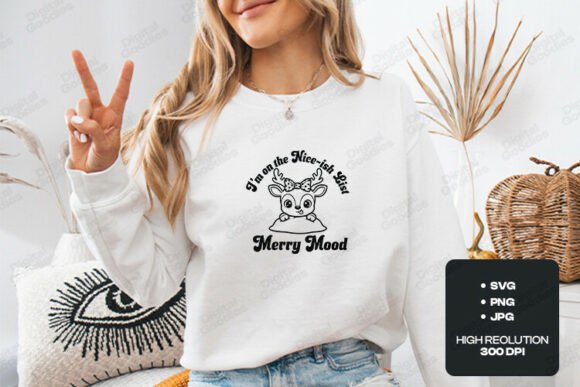 Im on the Nice List Merry Mood: A Charming T-Shirt Design Graphic