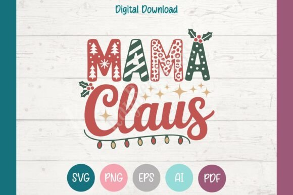 Mama Claus Christmas Graphics for T-Shirt Designs and More