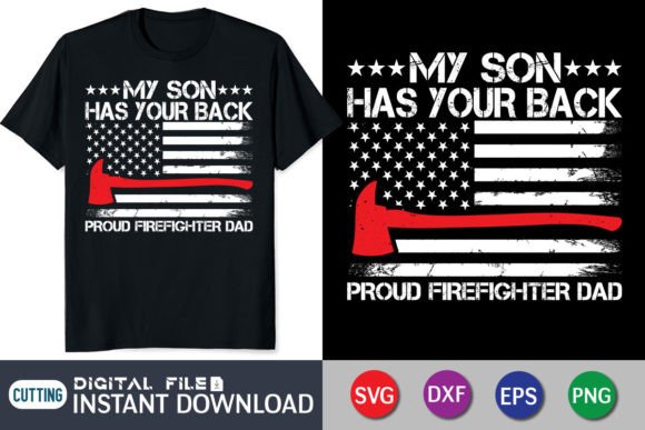 My Son Has Your Back: A Proud Firefighter Design