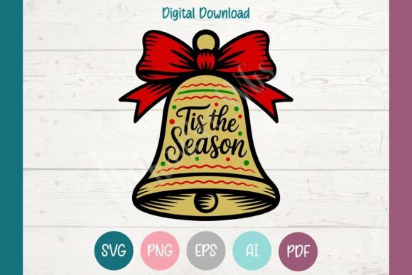 Tis the Season Christmas Bell SVG PNG for T-Shirt Designs and Graphics